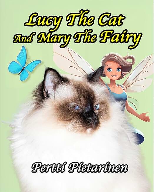 Lucy The Cat and Mary The Fairy