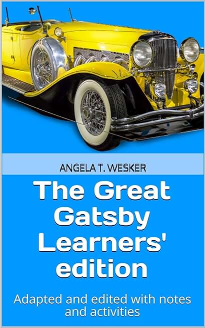 The Great Gatsby Learners' edition: Adapted and edited with notes and activities