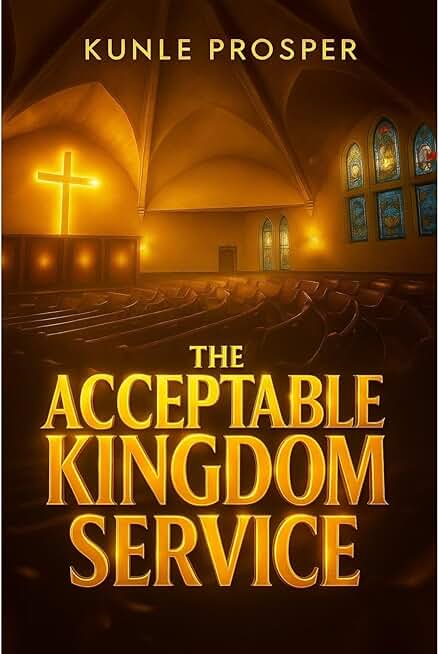 The Acceptable Kingdom Service