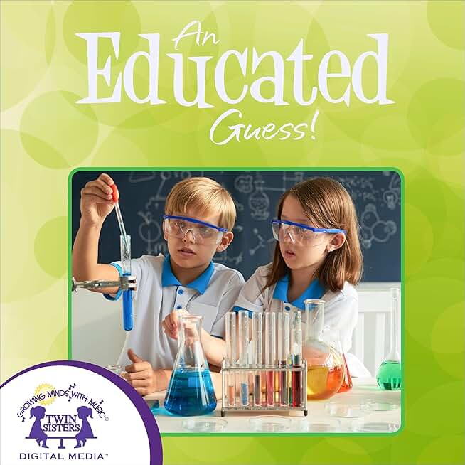 An Educated Guess: Science Series: Chemistry, Book 12