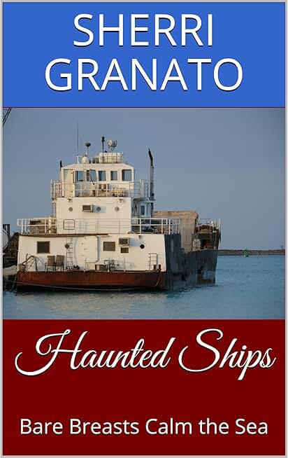 Haunted Ships: Bare Breasts Calm the Sea