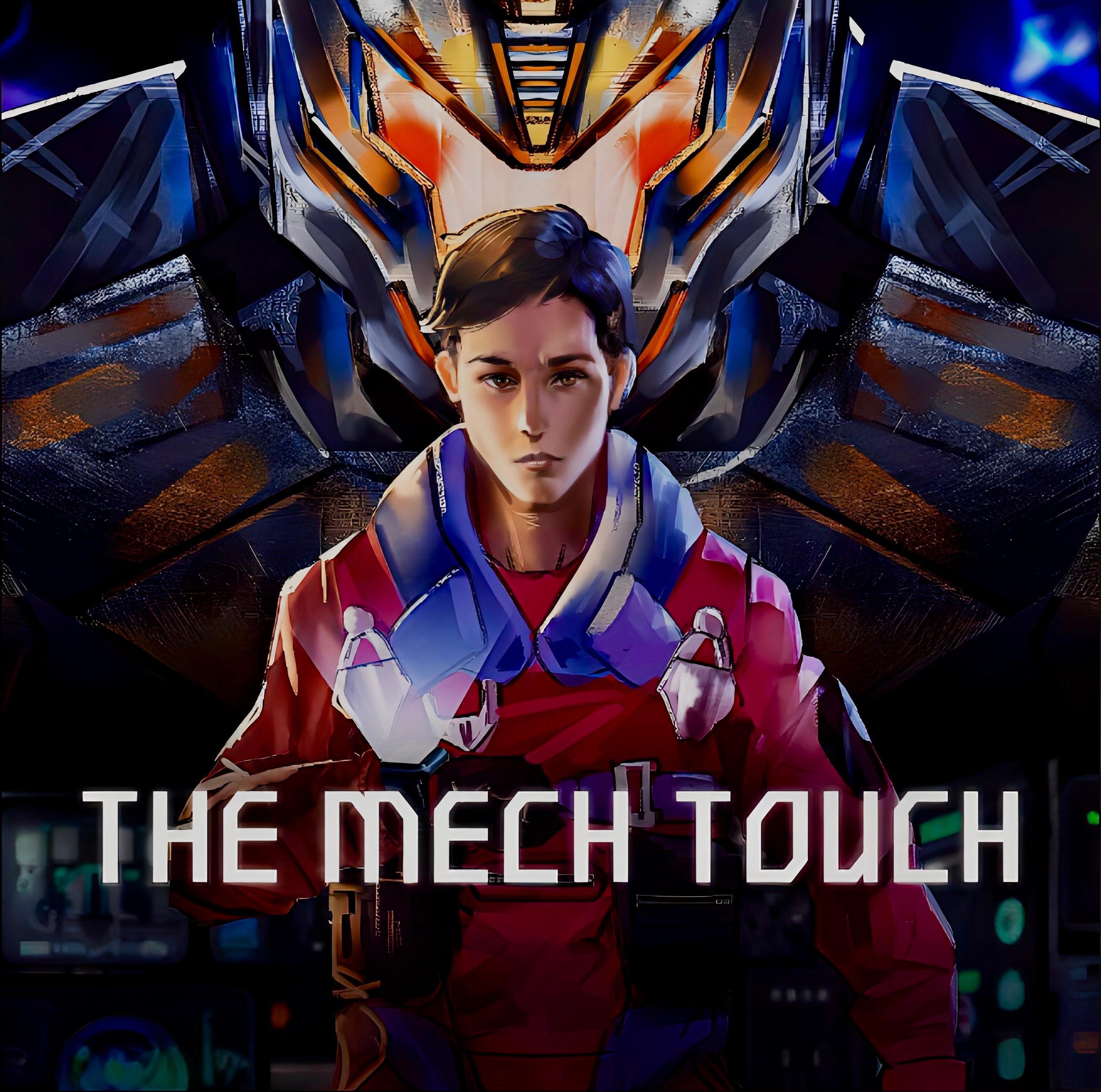 The Mech Touch