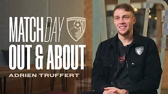 Adrien Truffert Out & About | Life at AFC Bournemouth, Premier League & Exploring the Town