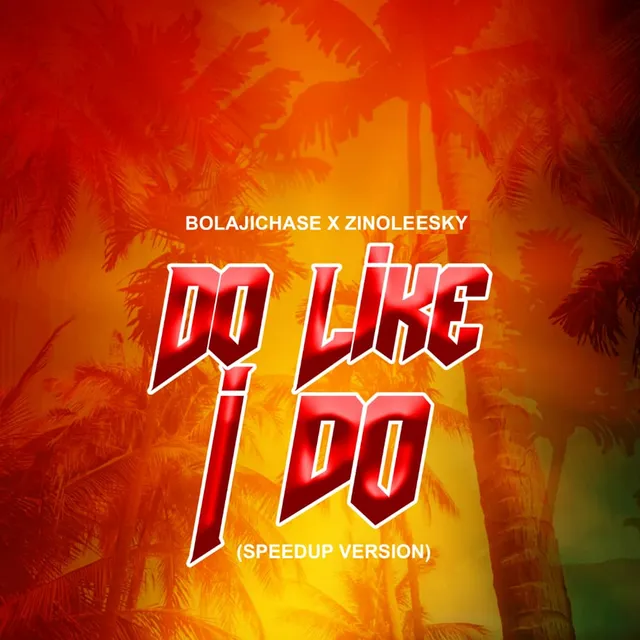Do Like I Do - SpeedUp Version cover art