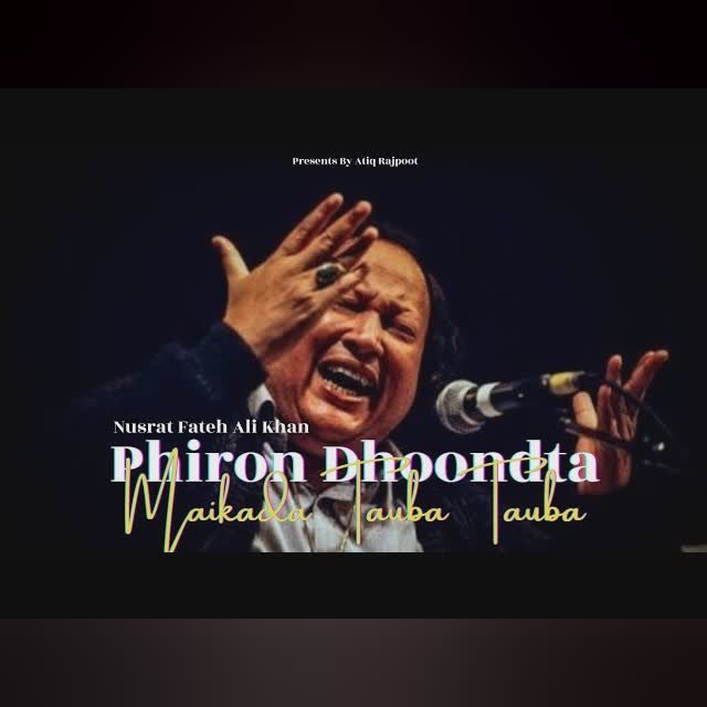 PHIRON DHOONDTA MAIKADA TAUBA TAUBA (Slowed+Reverb) - Aghar Tum Kaho To Mein Khud Ko Bhula Don