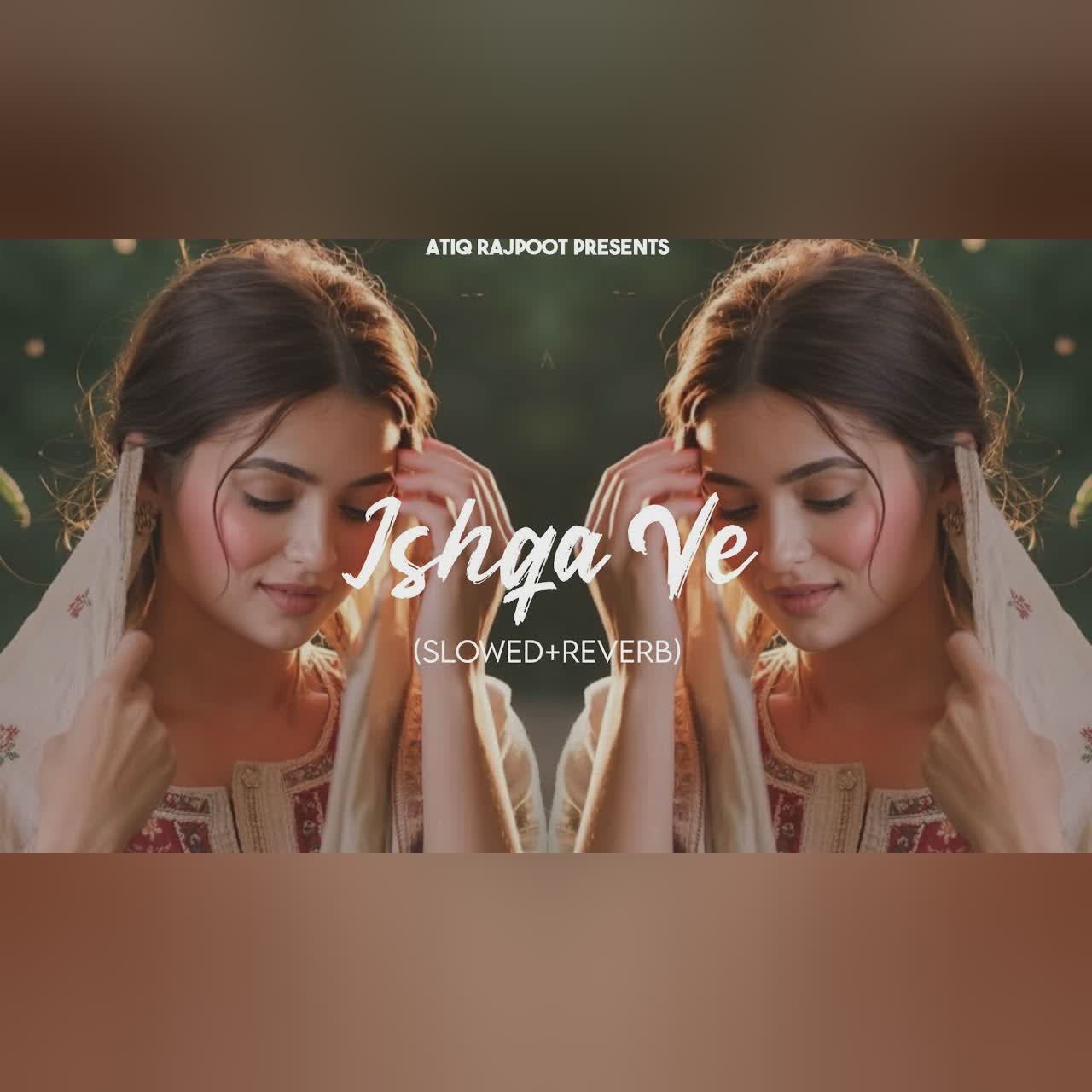Ishqa Ve (Slowed+Reverb) -Zeeshan Alii | Ishqa Ve Chadeya Tu Kakh Da Ni Sanu