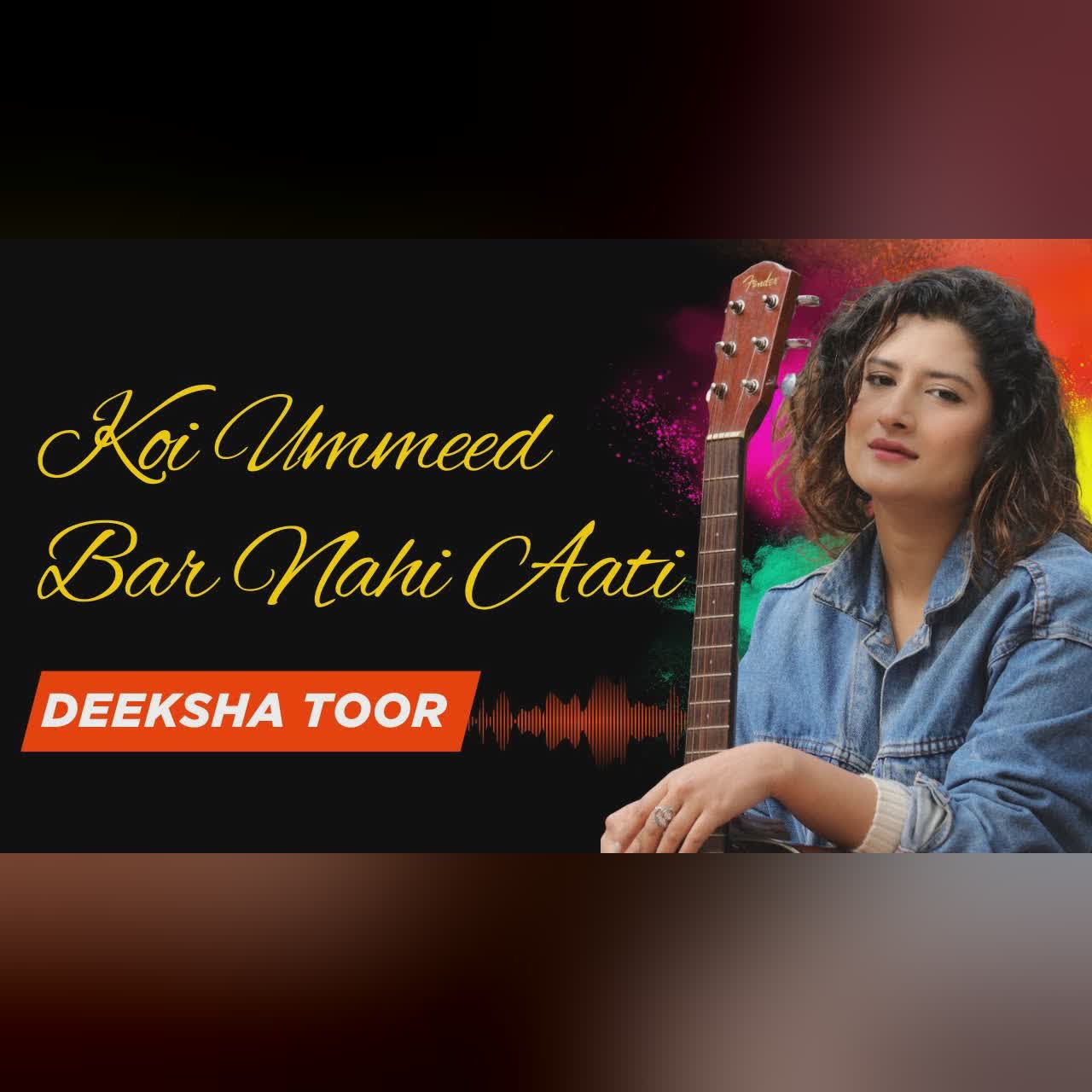 Koi Ummeed Bar Nahi Aati | Deeksha Toor | Poetry : Mirza Ghalib | Composition : Yousuf Salahuddin
