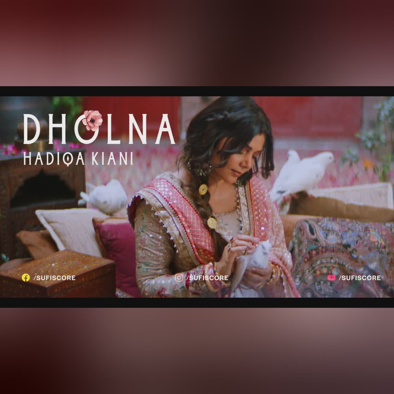 Dholna (Official Music Video) | Hadiqa Kiani |Sufiscore | Irfan Kiani | Arnold Birch | Punjabi Song