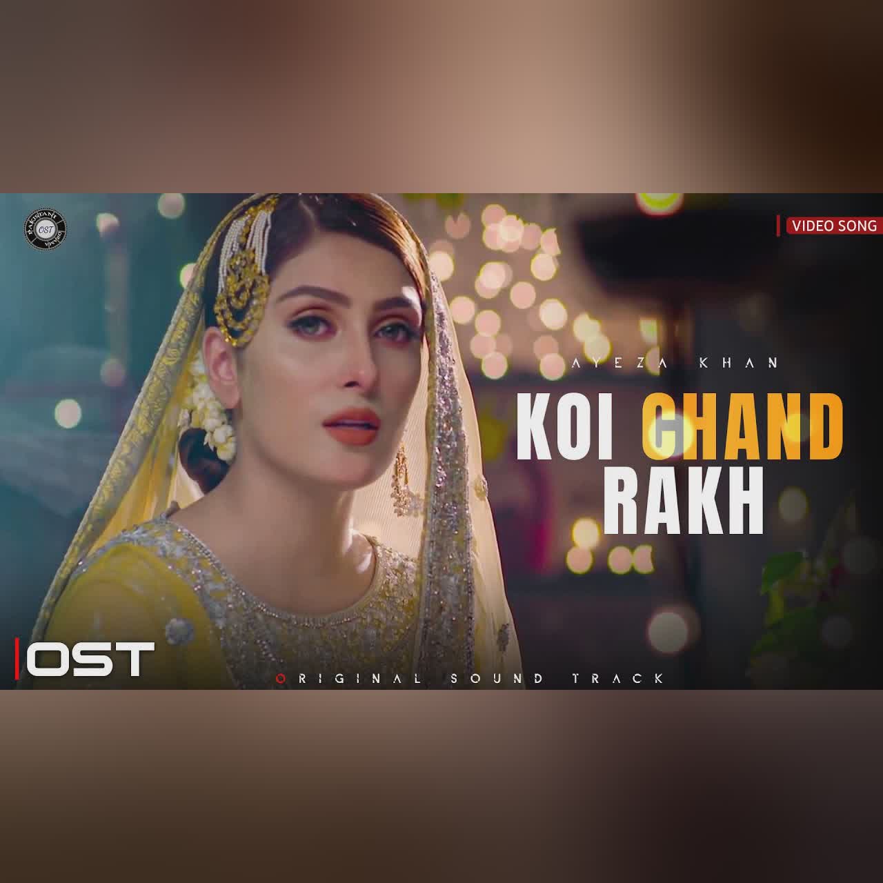 Koi Chand Rakh | Video Song | Rahat Fateh Ali Khan | Imran Abbas | Ayeza Khan | Pakistani Drama OST