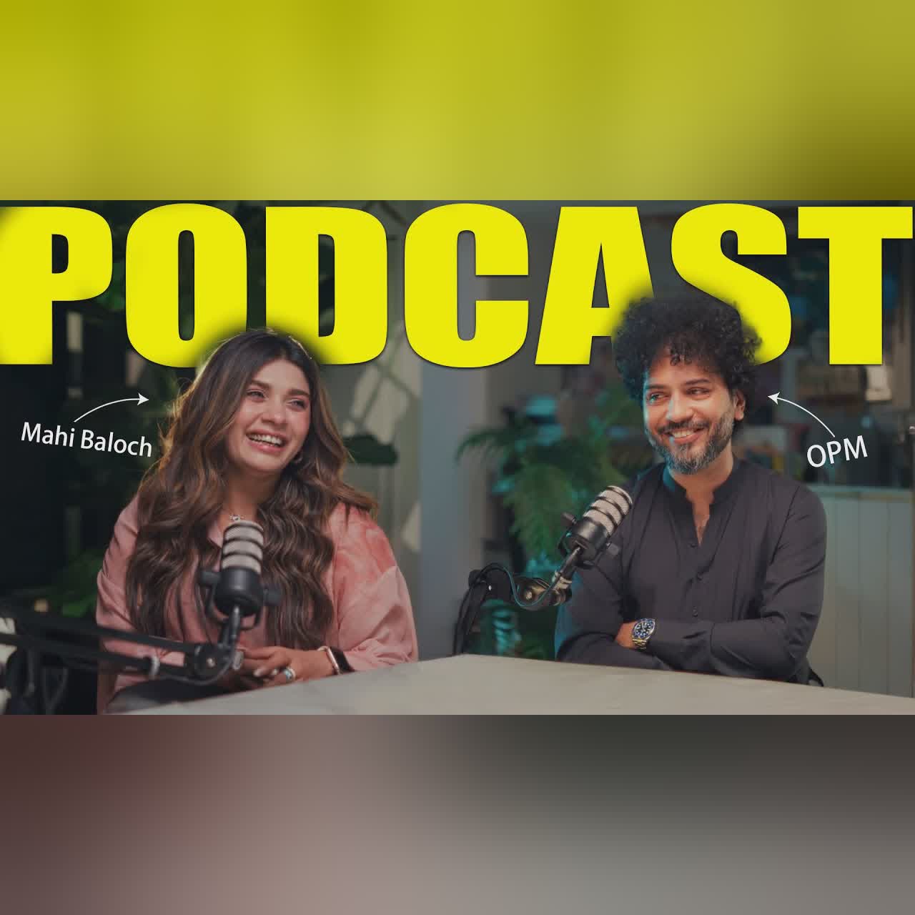 MAHI BALOCH from TAMASHA REALITY TV SHOW | Podcast | Open Mic With OPM | Episode 6