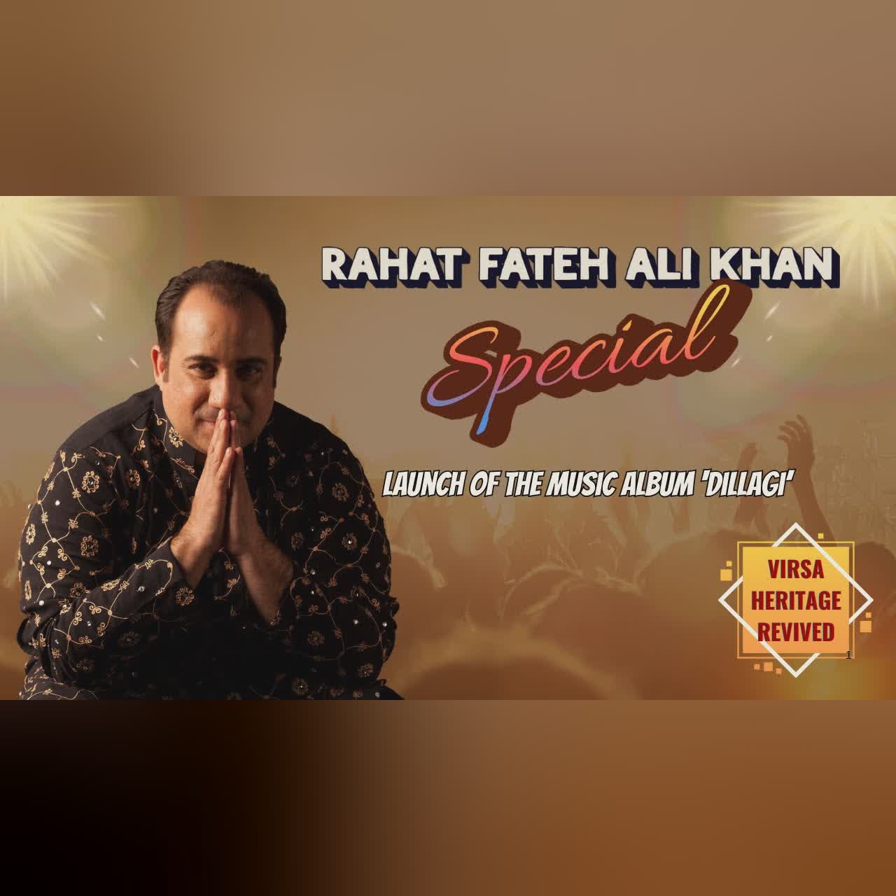 Rahat Fateh Ali Khan Special | Virsa Heritage Revived | Launch of the Music Album "Dillagi"