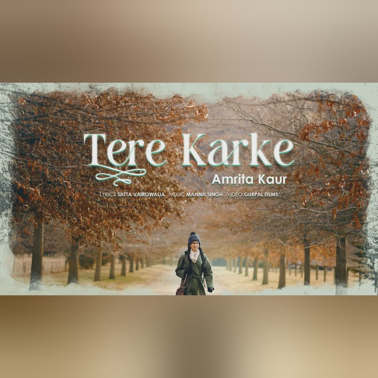 Tere Karke | Amrita Kaur | Manna Singh | Satta Vairowalia | English Subtitles