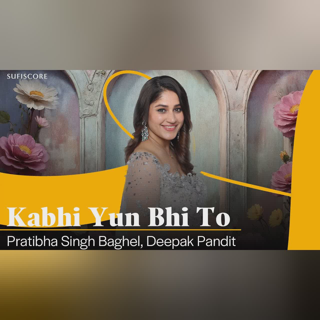 Eternal | Kabhi Yun Bhi To Ho | Pratibha Singh Baghel | Jagjit Singh | Ghazal Song | Sufiscore
