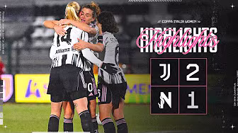 Juventus Women 2-1 Napoli | HIGHLIGHTS Coppa Italia Women