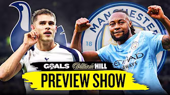 "WE WILL SEE GOALS!" Spurs vs Man City Preview & MORE! | talkSPORT Goals with William Hill