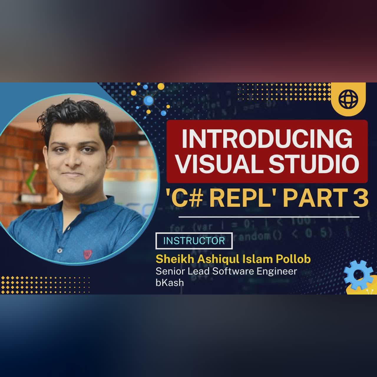 Class 4: Introducing the Visual Studio 'C# REPL' | Part 3