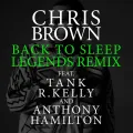 Back To Sleep (Legends Remix) (feat. Tank, R.Kelly & Anthony Hamilton)