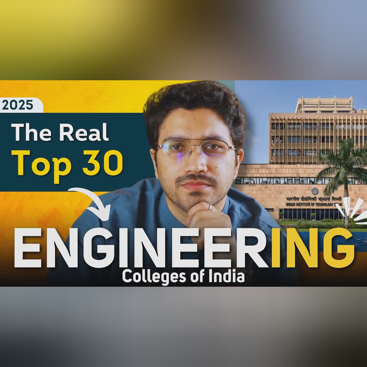 The Real Top 30 Engineering Colleges of India - Ranking for CSE branch by Aman Dhattarwal