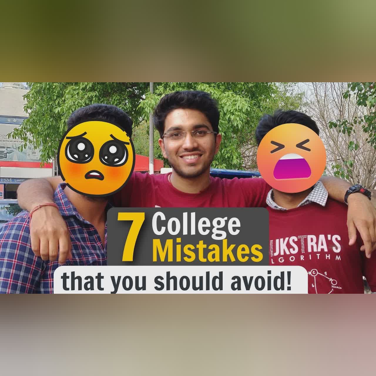 7 College Mistakes that you should avoid - by @AmanDhattarwal