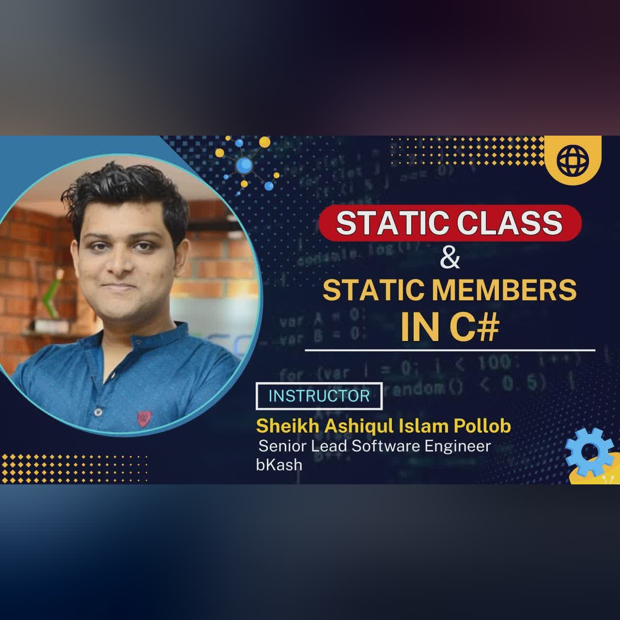Class 19: Static Class & Static Members In C# With Examples | C# Free Course Bangla