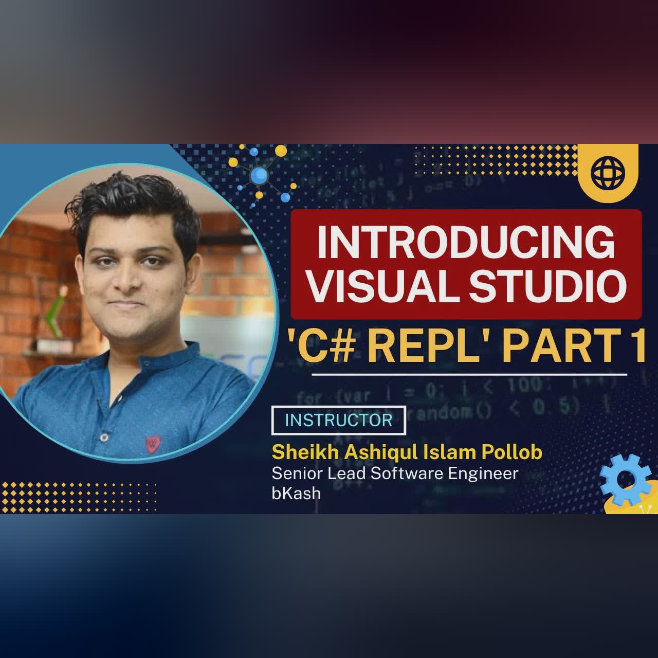 Class 2: Introducing the Visual Studio 'C# REPL' | Part 1