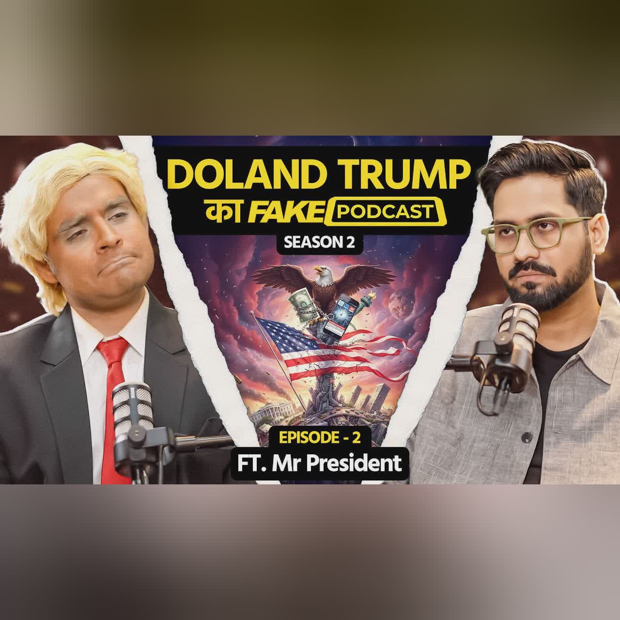 Fake Podcast with Doland Trump | Tariff Paglu | S2E2