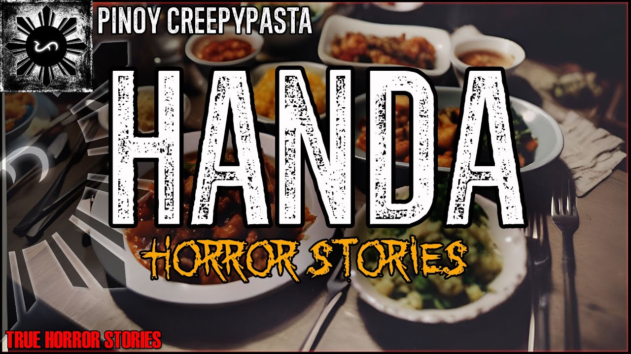 HANDA HORROR STORIES