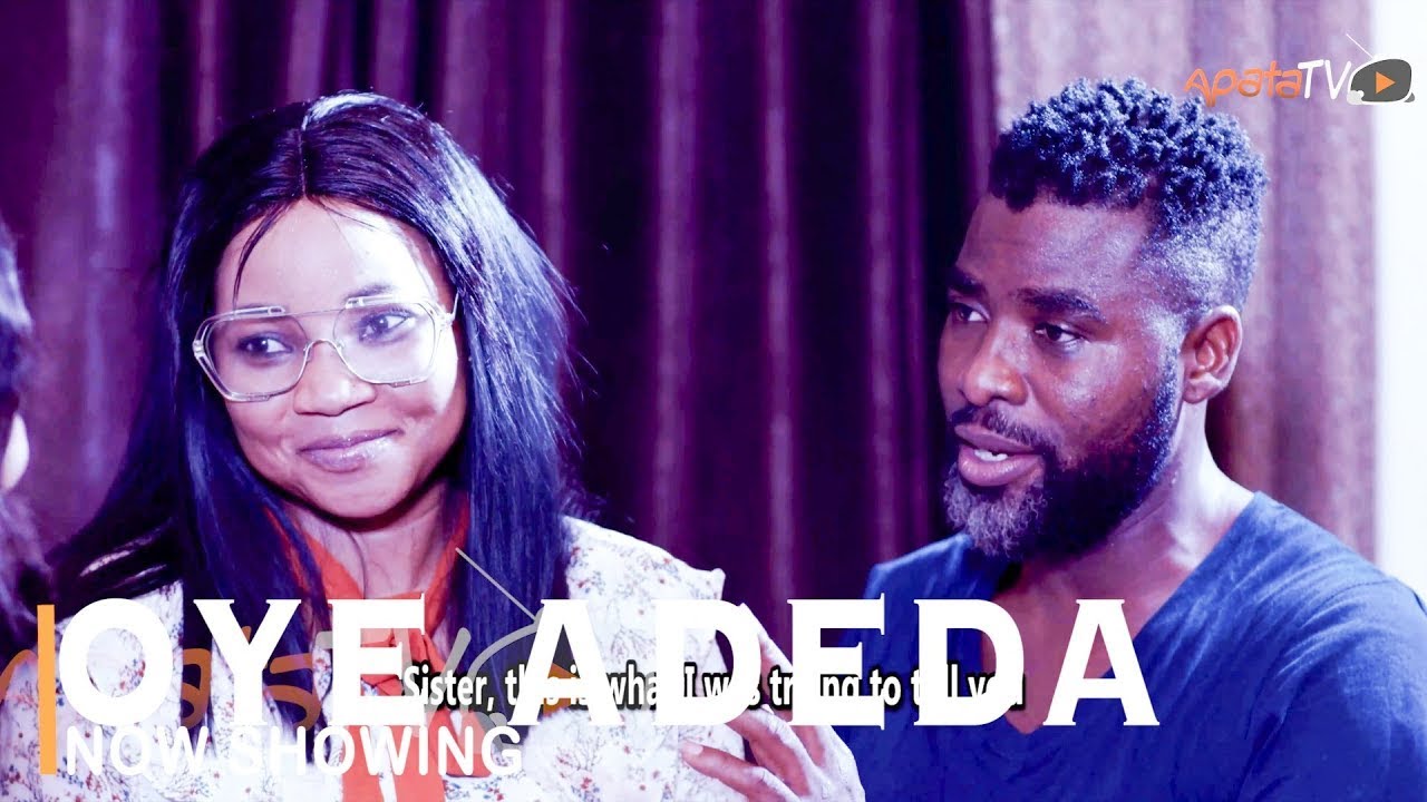 Oye Adeda Latest Yoruba Movie Drama