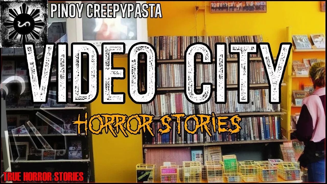 VIDEO CITY HORROR STORIES
