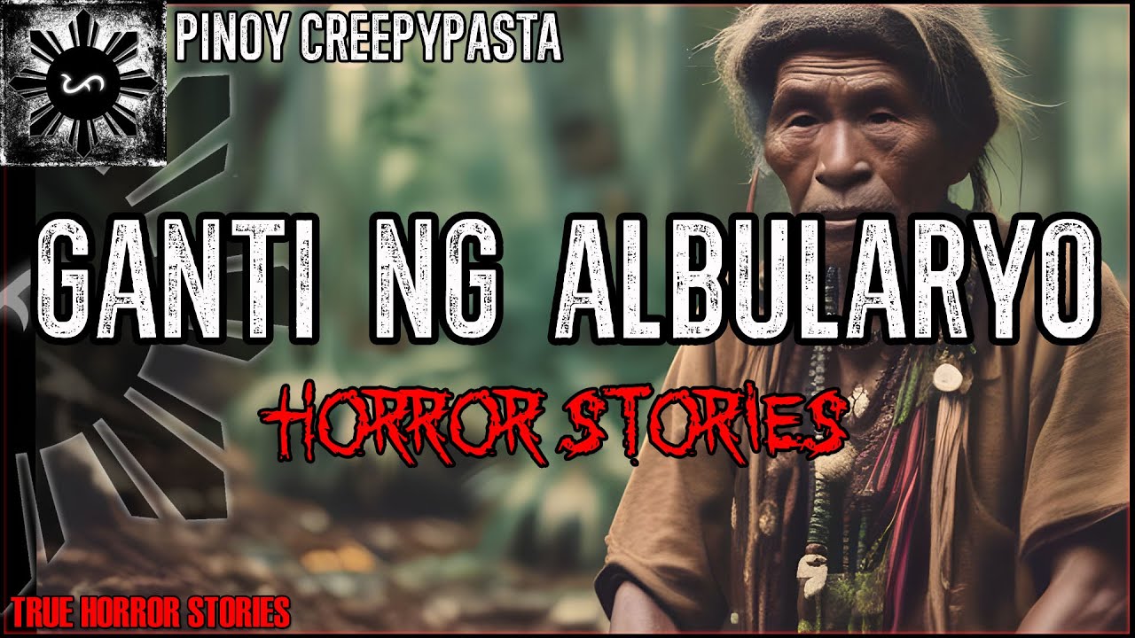 GANTI NG ALBULARYO HORROR STORIES