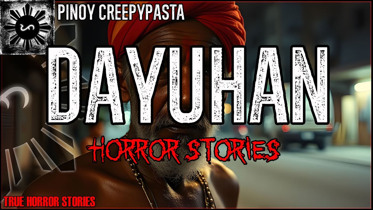 DAYUHAN HORROR STORIES 2