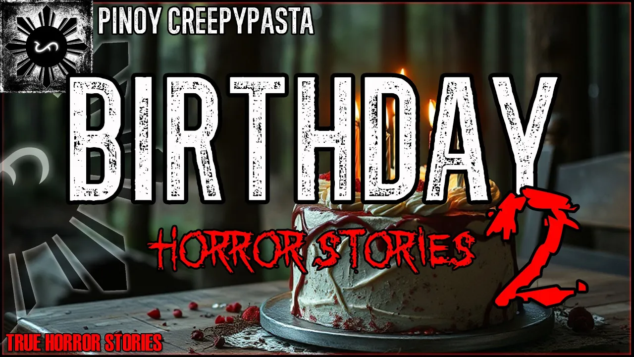 BIRTHDAY HORROR STORIES 2