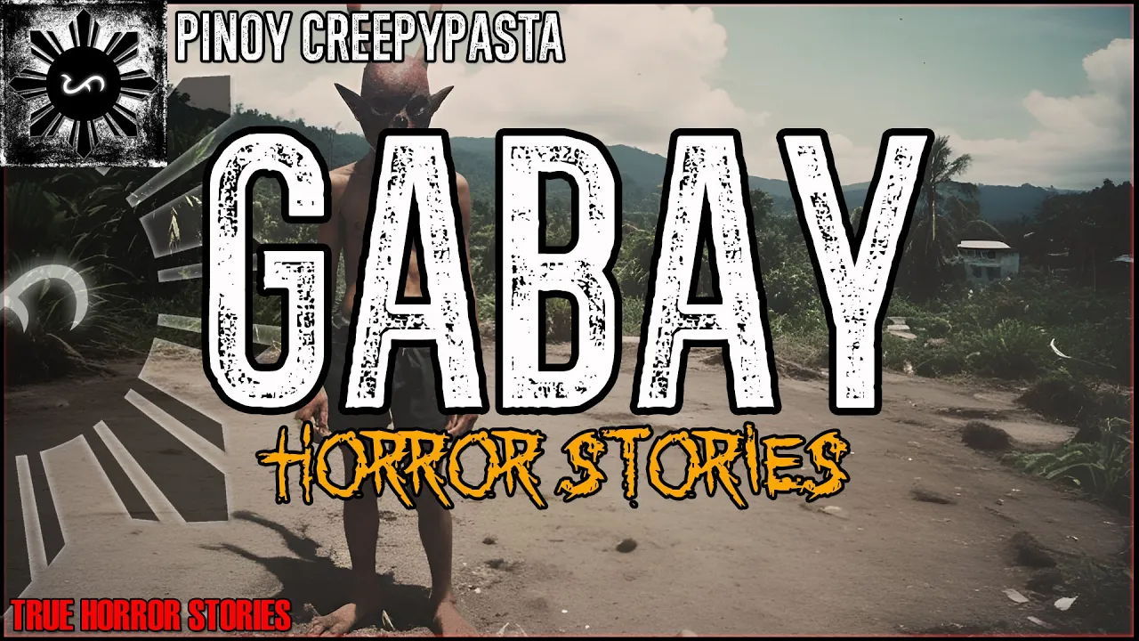 GABAY HORROR STORIES True Horror Stories Pinoy Creepypasta