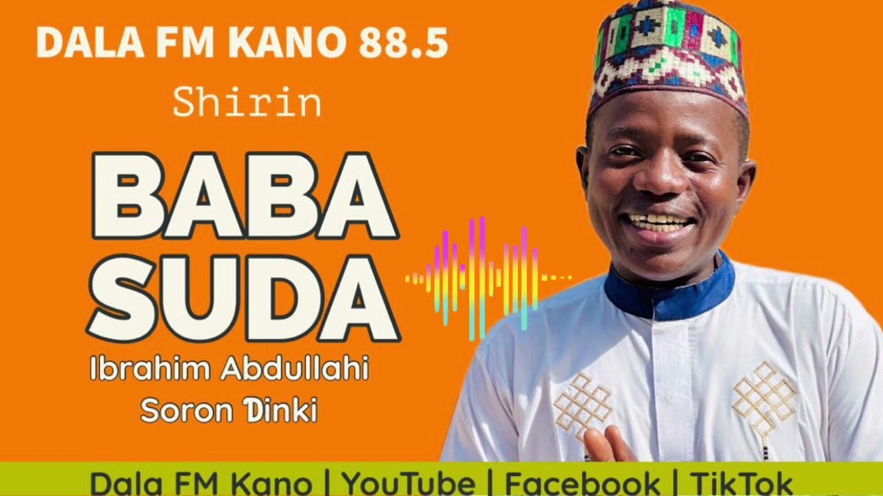 Baba Suda tare da Ibrahim Abdullahi Soron Dinki 12-03-2024