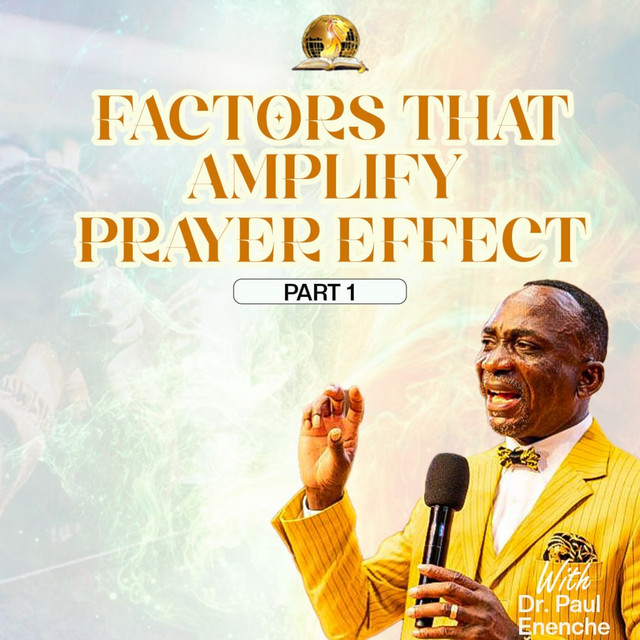 Factors That Amplify Prayer Effect (Part 1)