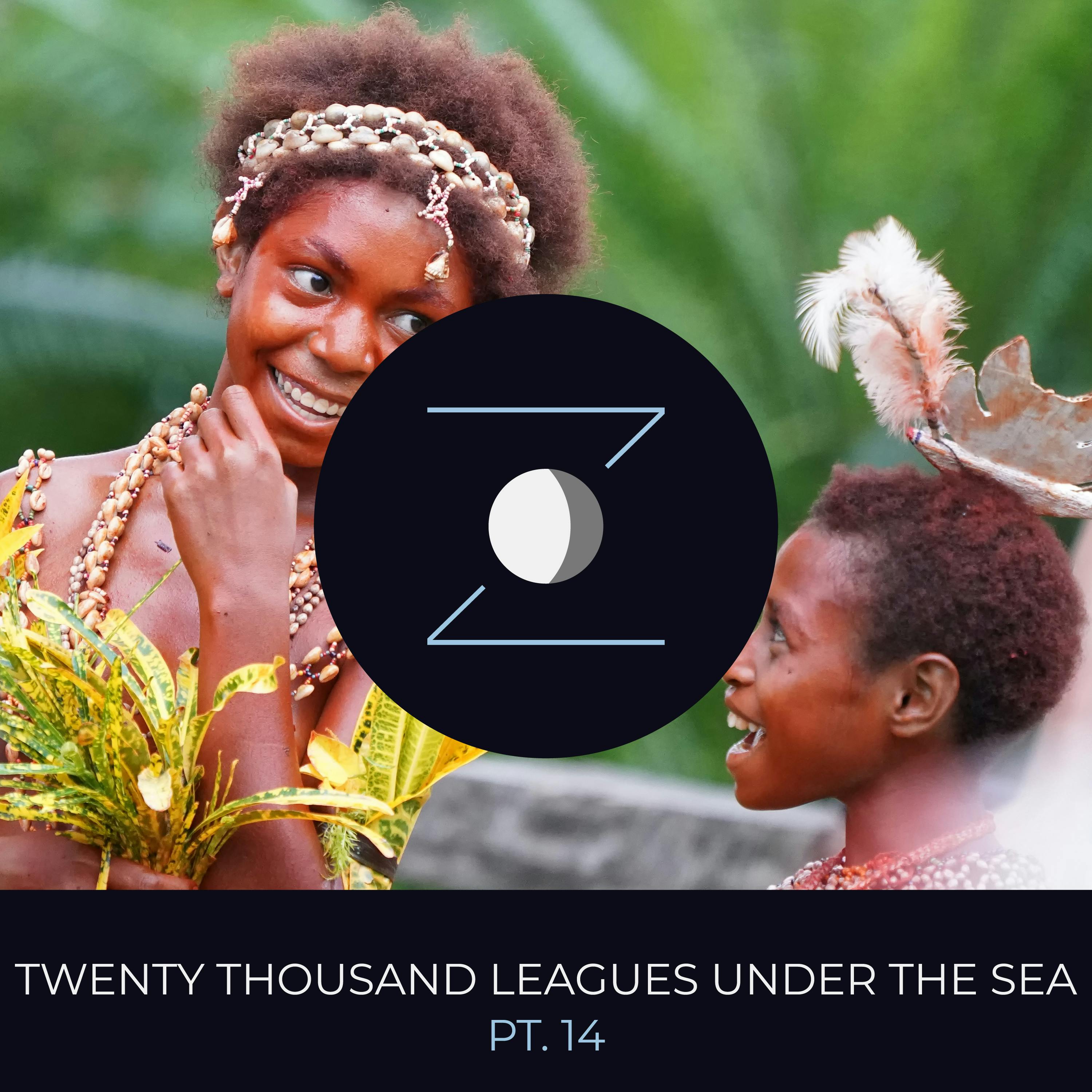 Twenty Thousand Leagues Under the Sea pt. 14
