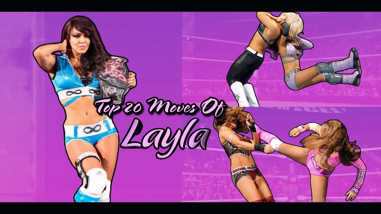 Top 20 Moves Of Layla{Liv Spiteful}