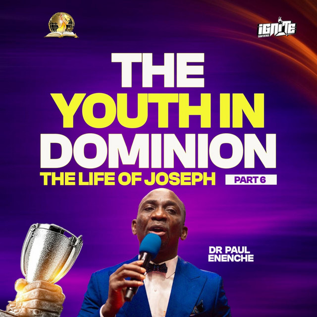 The Youth In Dominion - The Life Of Joseph (Part 5)