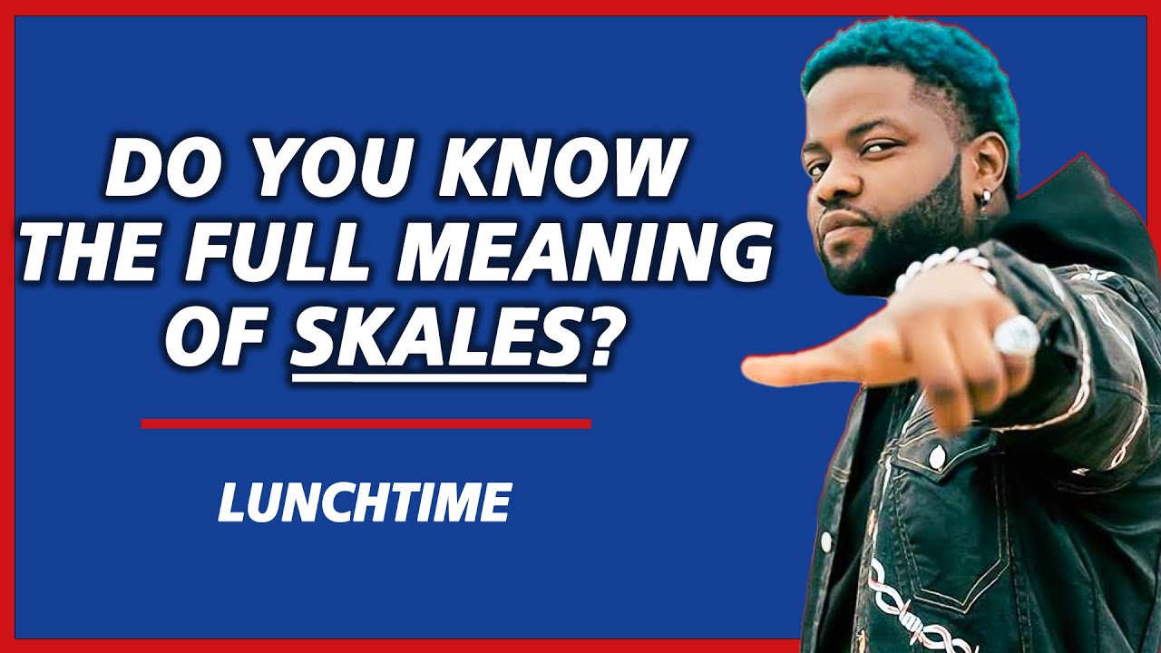 Do you know the full meaning of Skales? Watch till the end | Skales on Lunchtime with Kolade & TJ