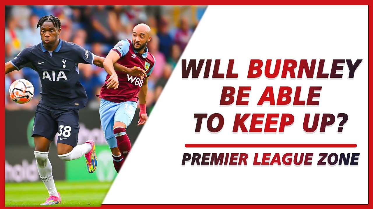 FA CUP: Will Burnley be able to keep up with Spurs' intensity? | PL ZONE