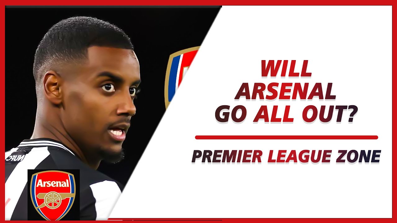Will Arsenal go all out to sign Alexander Isak ? | PL ZONE