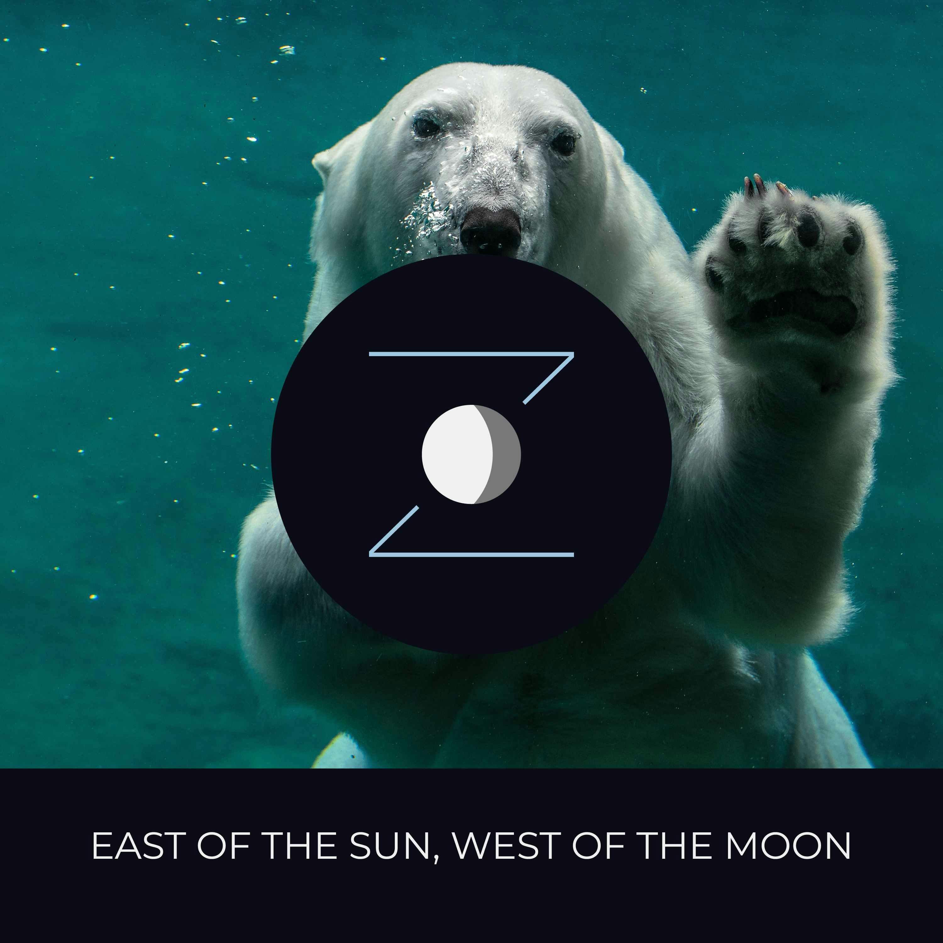 East of the Sun, West of the Moon | Redux