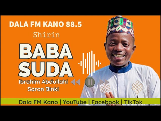 Baba Suda tare da Abdullahi Soron Dinki 27-02-2024