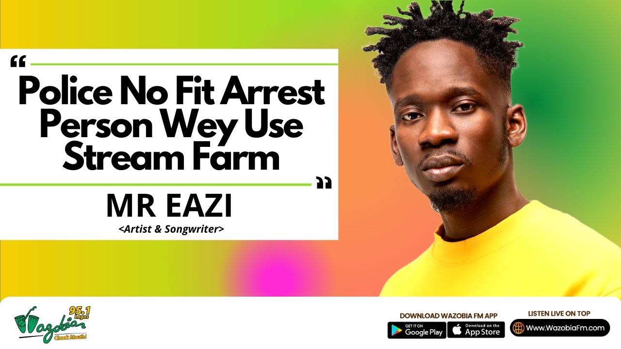 Police No Fit Arrest Person Wey Use Stream Farm - Mr. Eazi