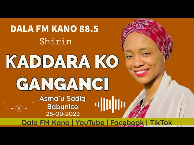 Ƙaddara Ko Ganganci 25-09-2023: Labarin Bazawara Mai Burin Ilimi Kashi Na 9