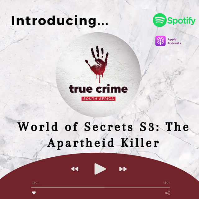 Introducing….World of Secrets S3: The Apartheid Killer