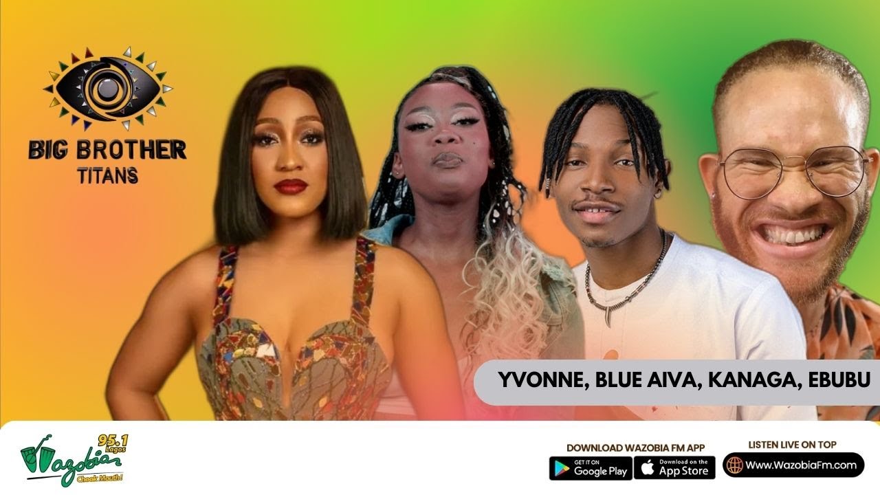 We Tok To #BBTitans Finalist Blue Aiva, Yvonne, Kanaga Jnr, And Ebubu