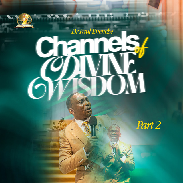 Channels of Divine Wisdom (Part 2)
