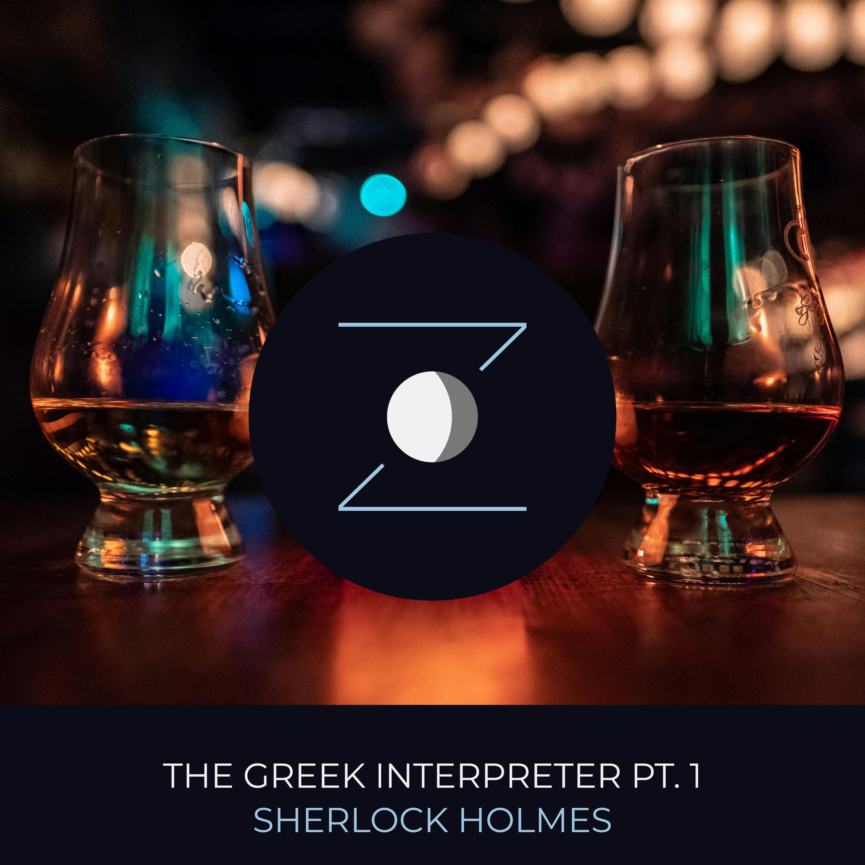 The Greek Interpreter pt. 1 | Sherlock Holmes