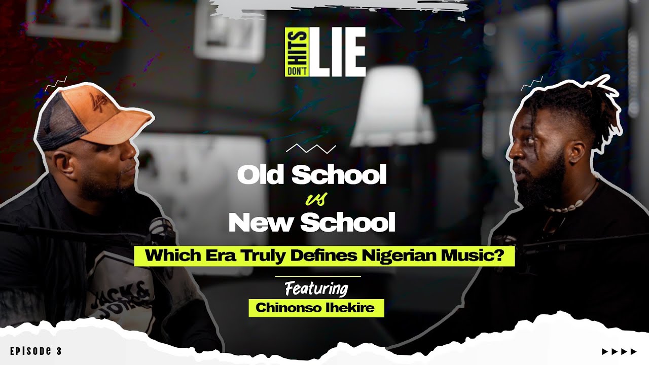 What's The BEST Era For Nigerian Music Old School or New School | Hits Don’t Lie ft Chinonso Ihekire